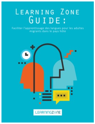 Guide Learning Zone: Faciliter l’apprentissage des langues pour les adultes migrants dans le pays hôte